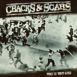 Cracks and Scars : Stick to Your Guns